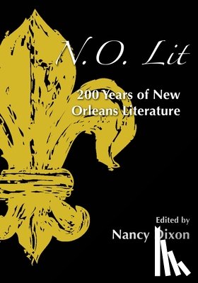 Dixon, Nancy - N.O. Lit: 200 Years of New Orleans Literature