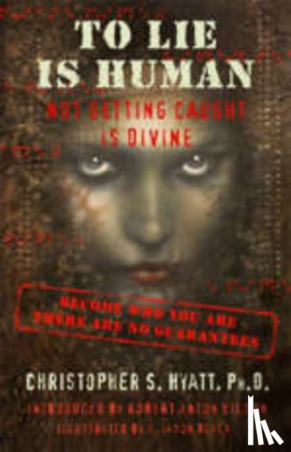 Hyatt, Christopher S - To Lie is Human