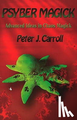 Peter J. Carroll - Psybermagick