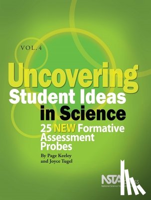 Keeley, Page, Tugel, Joyce - Uncovering Student Ideas in Science, Volume 4