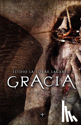 Lagares, Elidio La Torre - Gracia