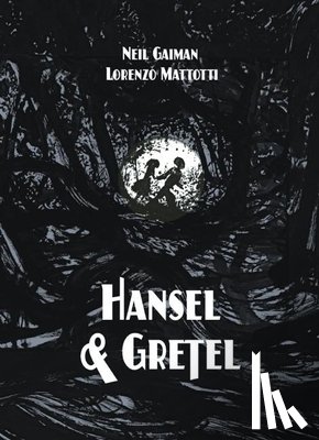 Gaiman, Neil - HANSEL & GRETEL STANDARD /E