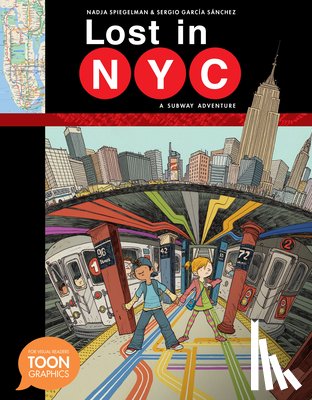 Spiegelman, Nadja - Lost in NYC: A Subway Adventure