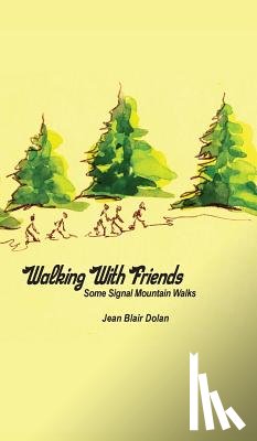 Dolan, Jean Blair, Stone, Karen Paul - Walking With Friends