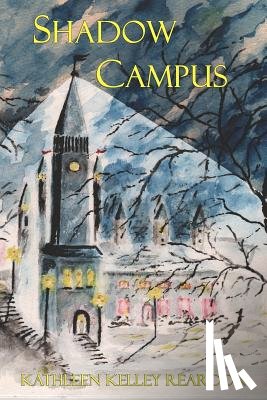 Reardon, Kathleen Kelley - Shadow Campus