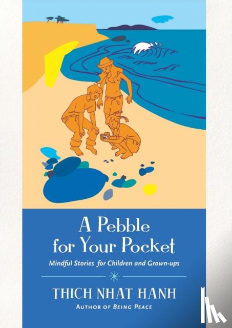 Nhat Hanh, Thich - A Pebble for Your Pocket