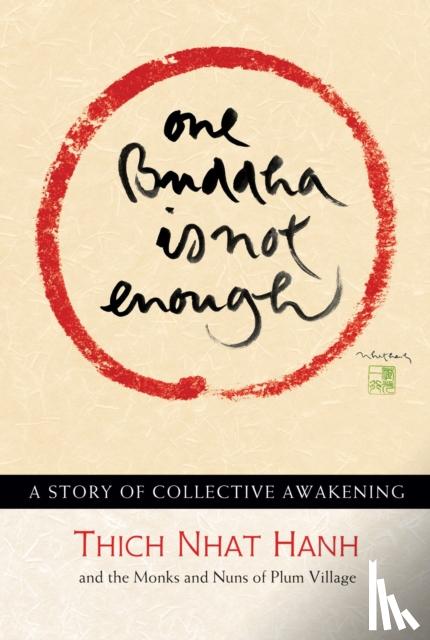 Nhat Hanh, Thich - One Buddha is Not Enough