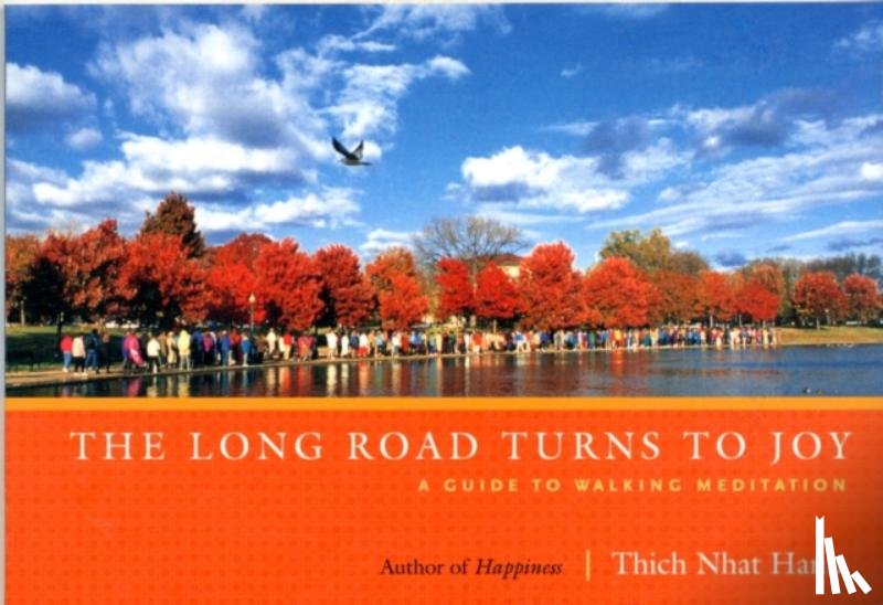 Nhat Hanh, Thich - The Long Road Turns to Joy