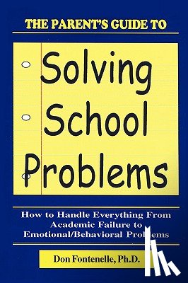 Fontenelle, Don - Parent's Guide to Solving School Problems, The