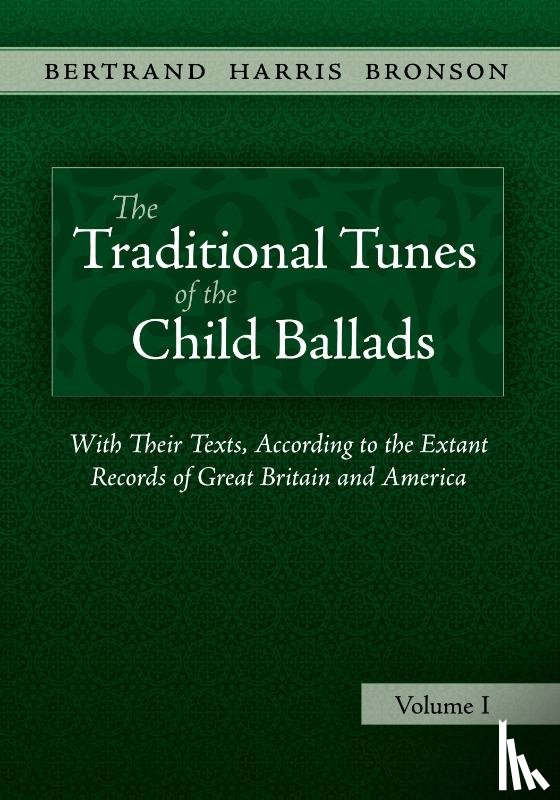 Bronson, Bertrand Harris - The Traditional Tunes of the Child Ballads, Vol 1