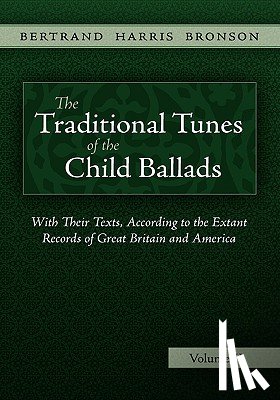 Bronson, Bertrand Harris - The Traditional Tunes of the Child Ballads, Vol 2