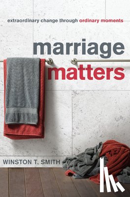 Smith, Winston T - Marriage Matters