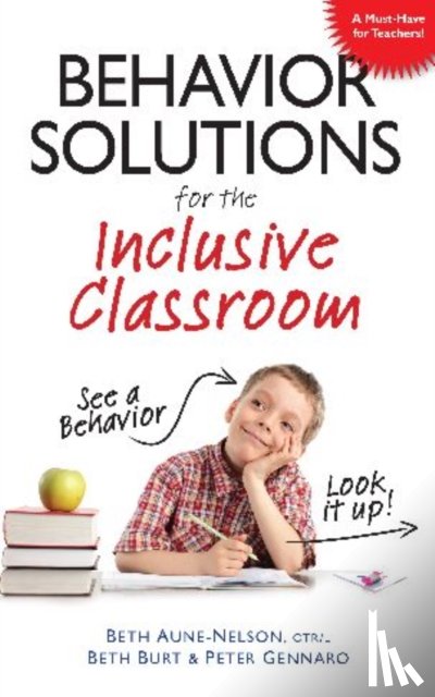 Aune, Beth, Burt, Beth, Gennaro, Peter - Behavior Solutions For the Inclusive Classroom