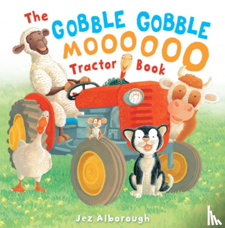 Alborough, Jez - The Gobble Gobble Moooooo Tractor Book