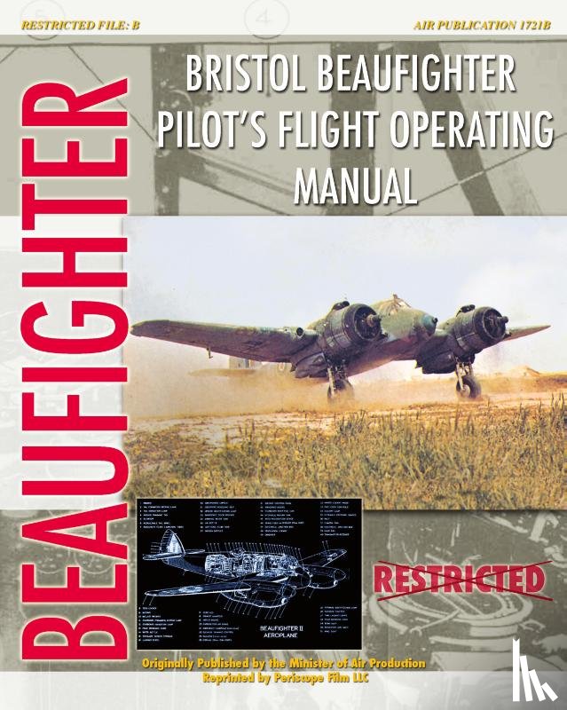 Aircraft Production, Minister of - Bristol Beaufighter Pilot's Flight Operating Instructions