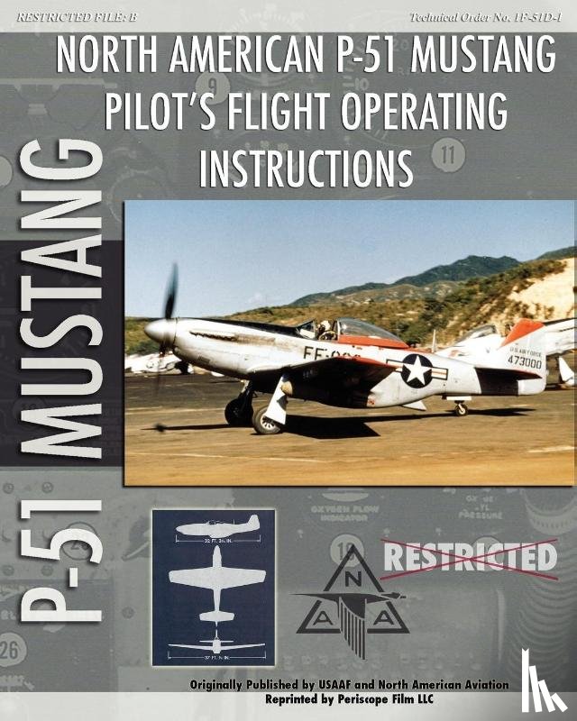Air Force, United States Army - P-51 Mustang Pilot's Flight Operating Instructions