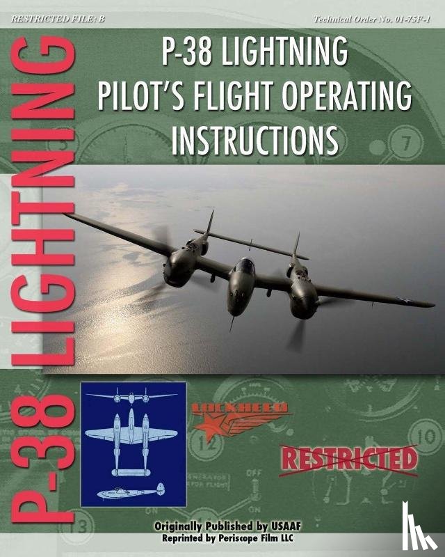 Army Air Force, United States - P-38 Lighting Pilot's Flight Operating Instructions