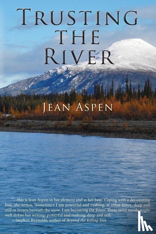 Aspen, MS Jean - Trusting the River