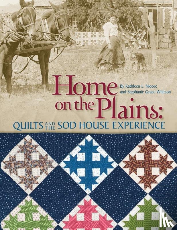 Kathy Moore, Moore, Stephanie Whitson, Whitson - Home on the Plains - Print on Demand Edition