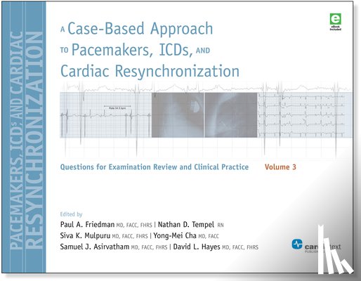  - A Case-Based Approach to Pacemakers, ICDs, and Cardiac Resynchronization, Volume 3