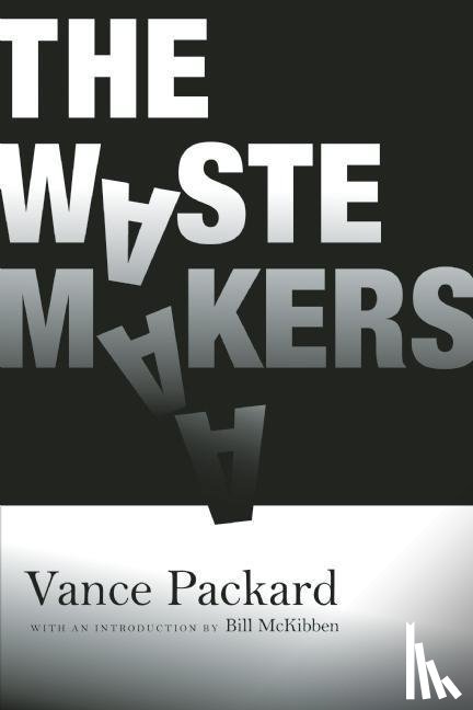 Packard, Vance - The Waste Makers