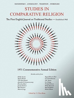 Clive-Ross, F. - Studies in Comparative Religion: Commemorative Annual Edition - 1971