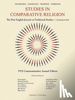 Clive-Ross, F. - Studies in Comparative Religion: Commemorative Annual Edition - 1972
