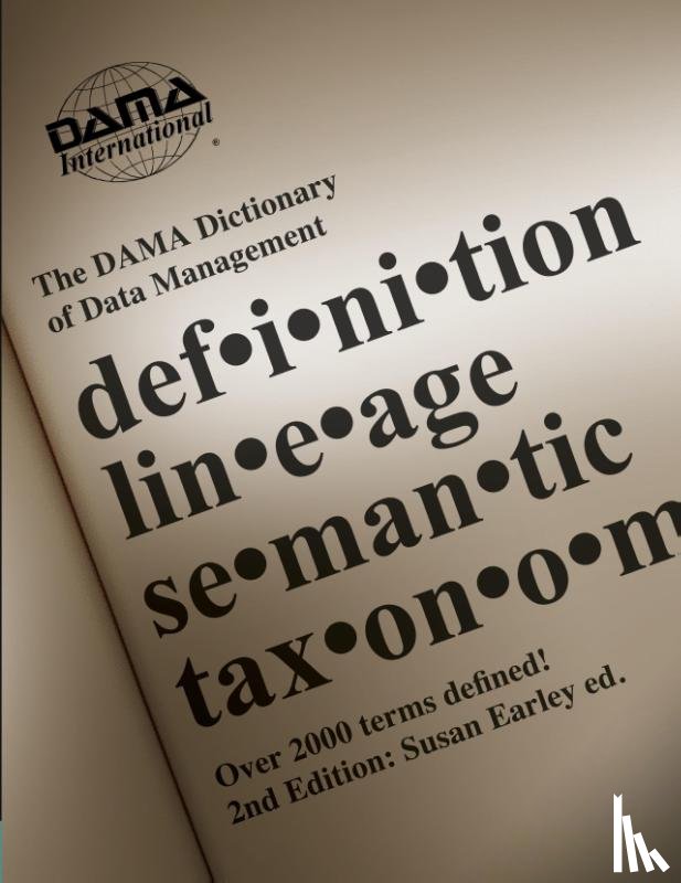  - DAMA Dictionary of Data Management