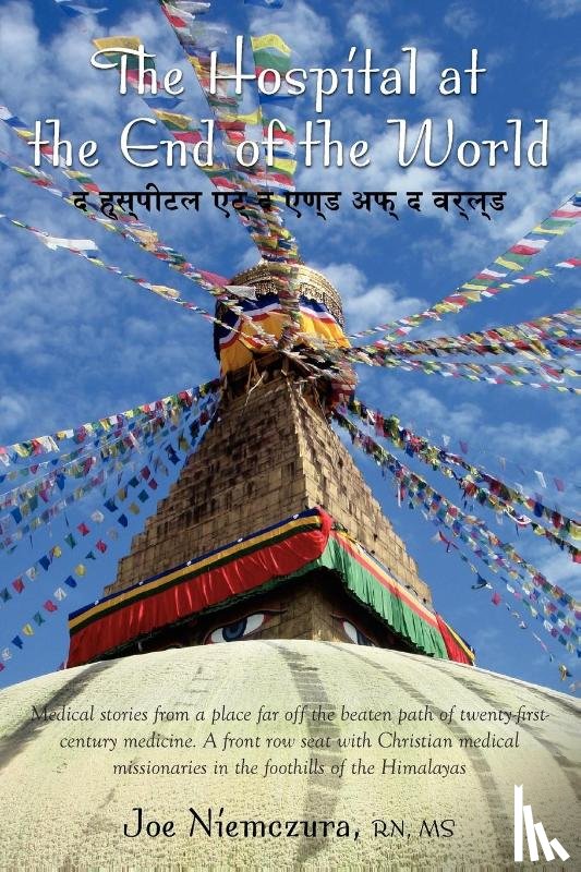 Niemczura, Joe - The Hospital at the End of the World