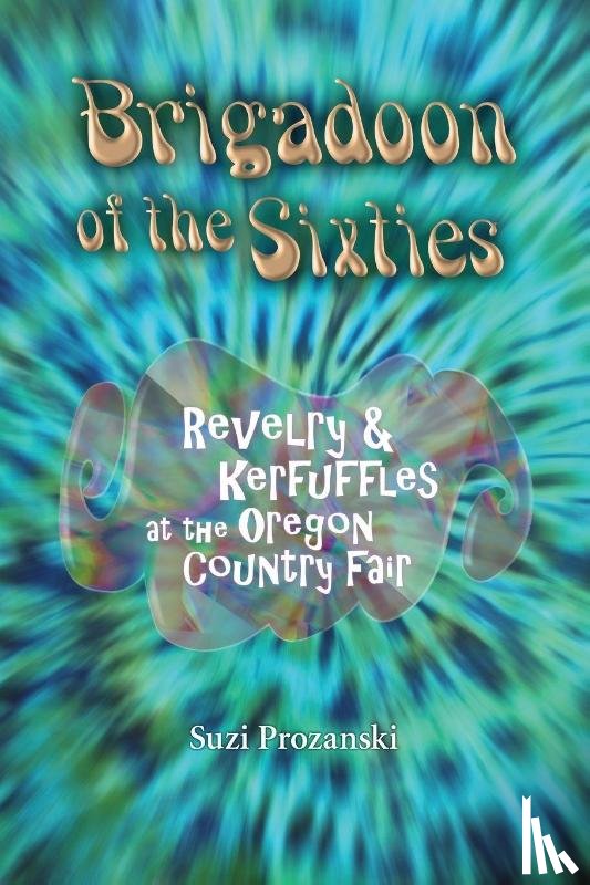 Prozanski, Suzi - Brigadoon of the Sixties