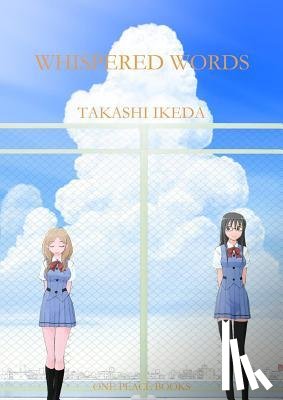 Ikeda, Takashi - Ikeda, T: Whispered Words Volume 1