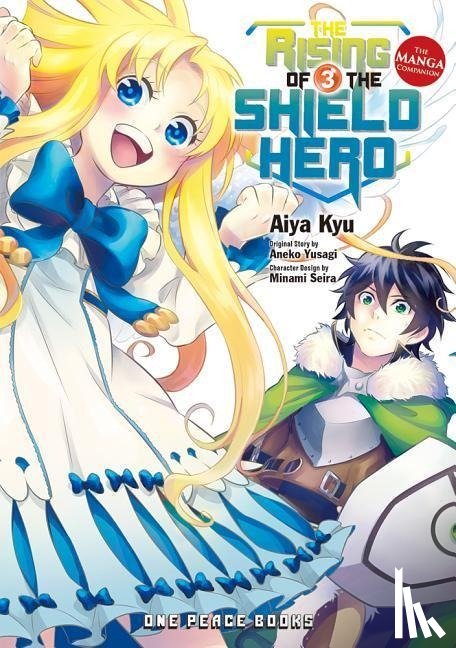 Kyu, Aiya, Yusagi, Aneko - The Rising of the Shield Hero Volume 03: The Manga Companion