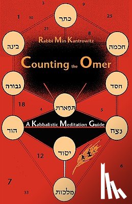 Kantrowitz, Min - Counting the Omer: A Kabbalistic Meditation Guide
