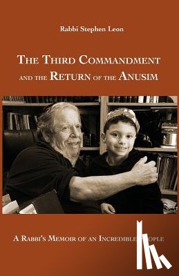 Leon, Stephen - The Third Commandment and the Return of the Anusim