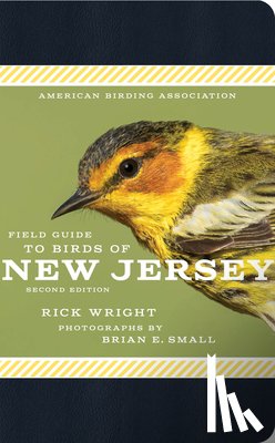 Wright, Rick - American Birding Association Field Guide to the Birds of New Jersey: Second Edition