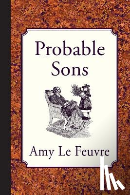 Le Feuvre, Amy - Probable Sons
