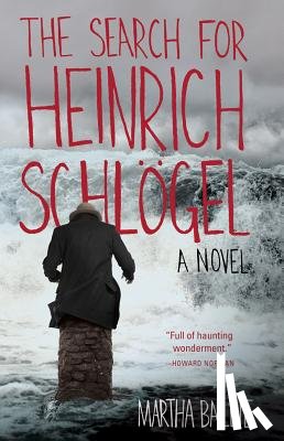 Baillie, Martha - The Search for Heinrich Schlögel