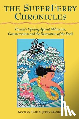 Mander, Jerry, Paik, Koohan - The Superferry Chronicles