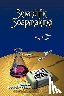 Dunn, Kevin M - Scientific Soapmaking