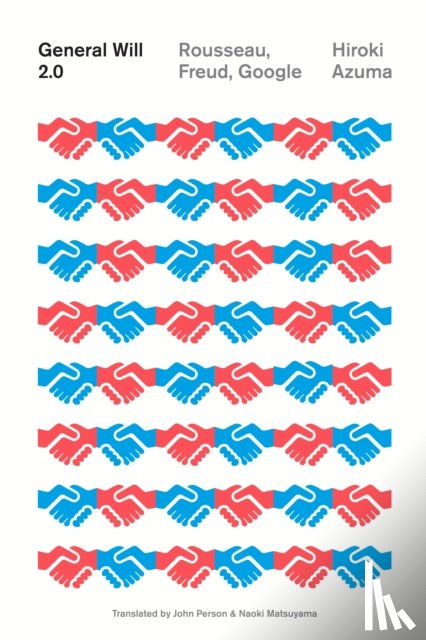 Azuma, Hiroki, Matssuyama, Naoki - General Will 2.0