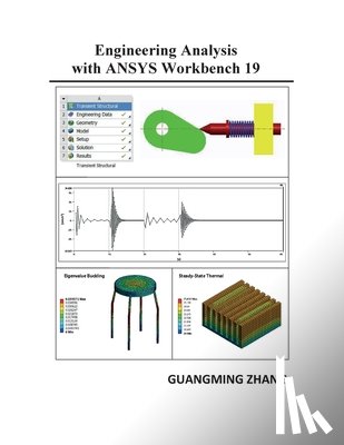 Zhang, Guangming - Engineering Analysis with ANSYS Workbench 19