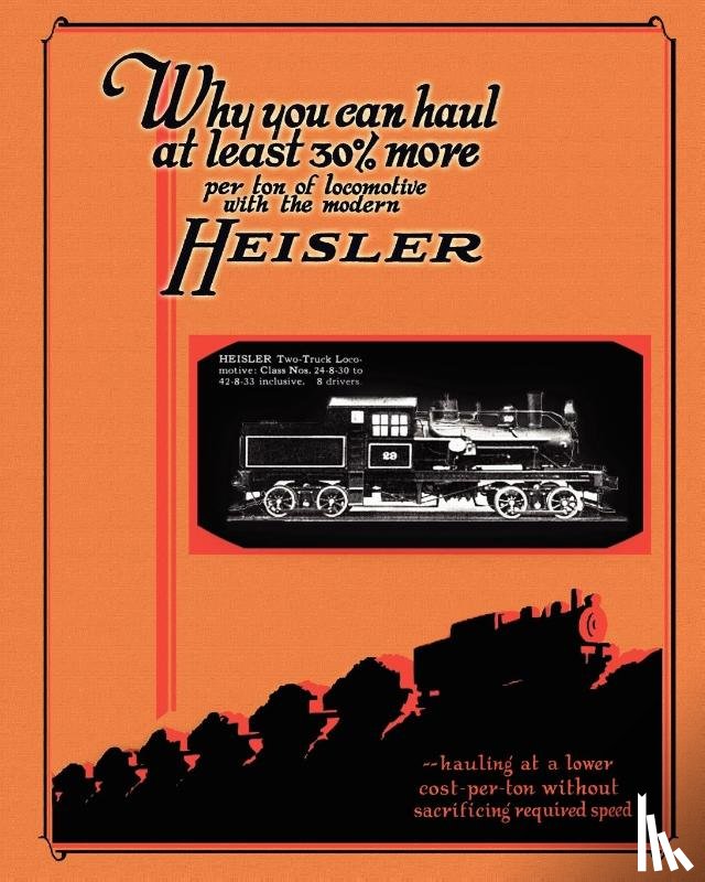 Locomotive Works, Heisler - Heisler Geared Locomotives Catalog