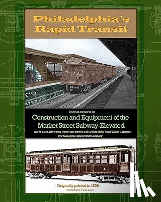 Transit Company, Philadelphia Rapid - Philadelphia's Rapid Transit