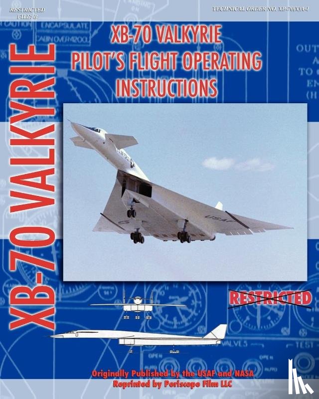 Air Force, United States, NASA - XB-70 Valkerie Pilot's Flight Operating Manual