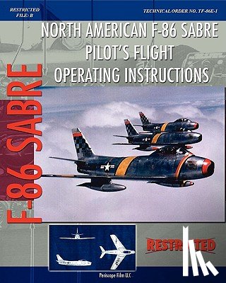 Air Force, United States - North American F-86 Sabre Pilot's Flight Operating Instructions