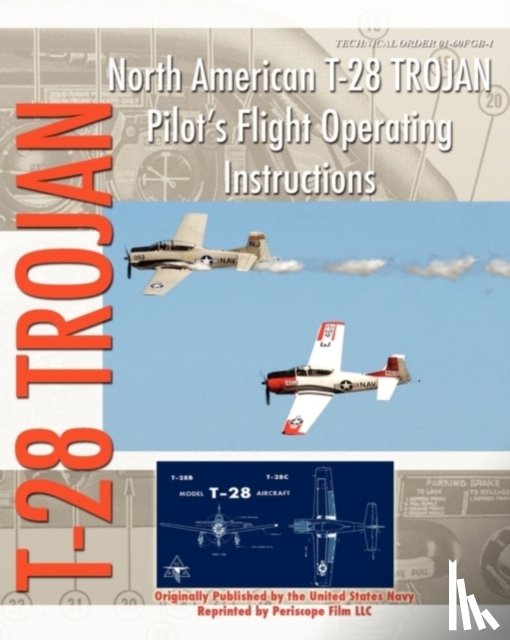 United States Navy - North American T-28 Trojan Pilot's Flight Operating Instructions