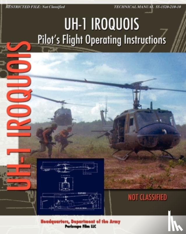 Department of the Army, Headquarters - UH-1 Iroquois Pilot's Flight Operating Instructions
