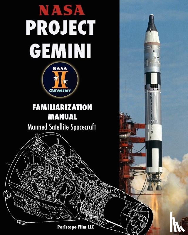 NASA - NASA Project Gemini Familiarization Manual Manned Satellite Spacecraft