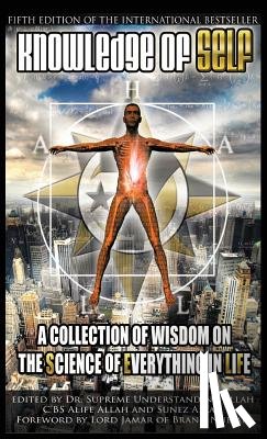 Understanding, Supreme - Knowledge of Self: A Collection of Wisdom on the Science of Everything in Life