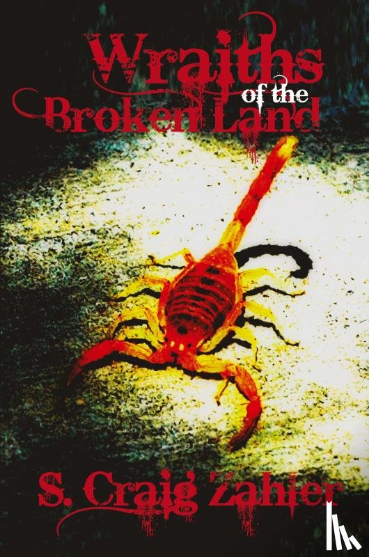Zahler, S. Craig - Wraiths of the Broken Land